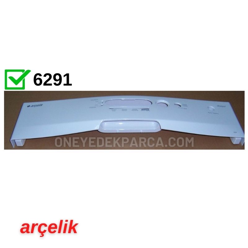 Arçelik 6291 Bulaşık Makinesi Ön Panosu 7647870142